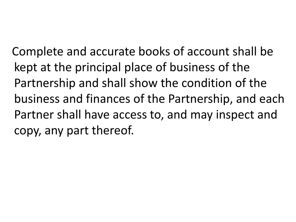 complete and accurate books of account shall