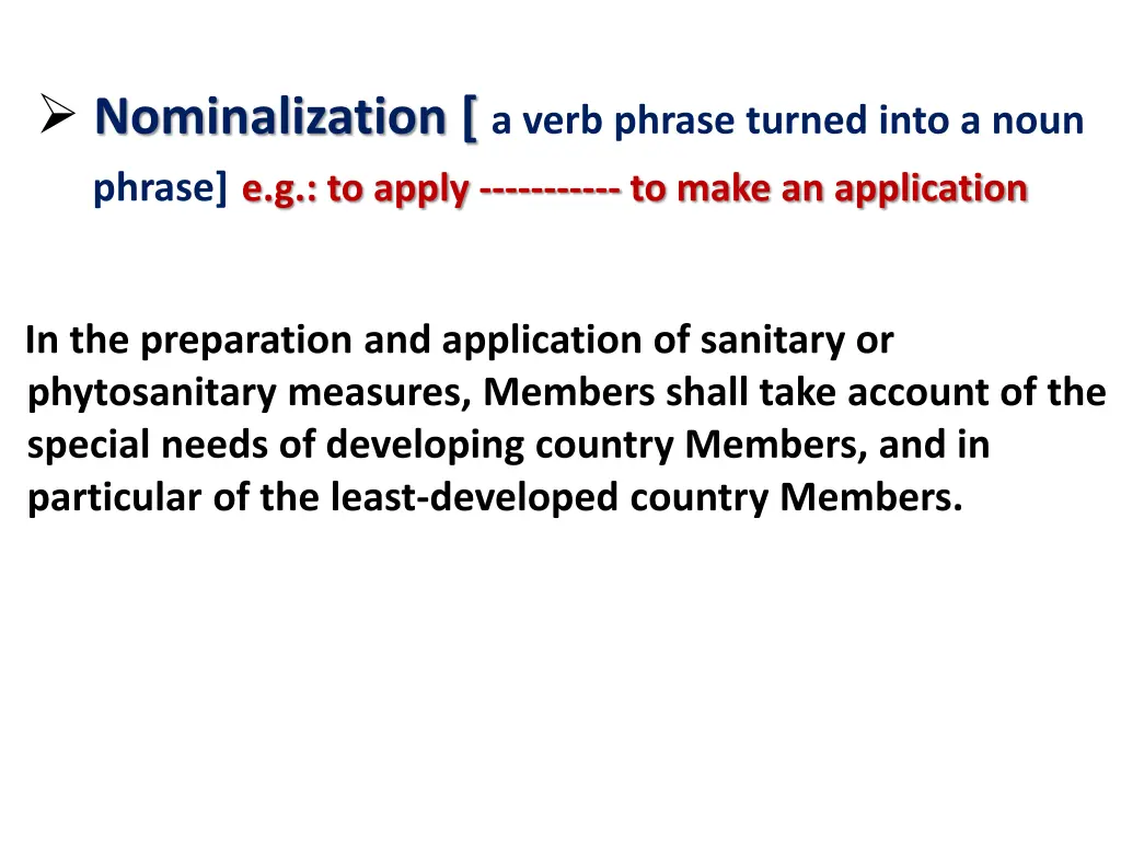 nominalization a verb phrase turned into a noun