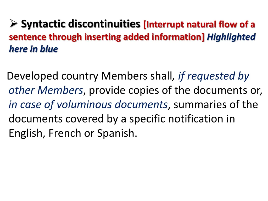syntactic discontinuities interrupt natural flow