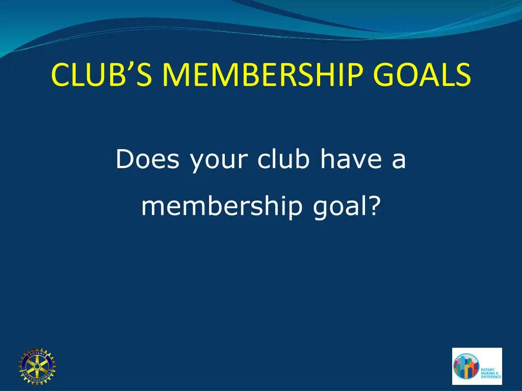 club s membership goals