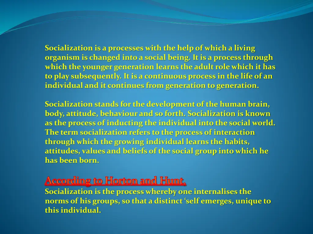 socialization is a processes with the help