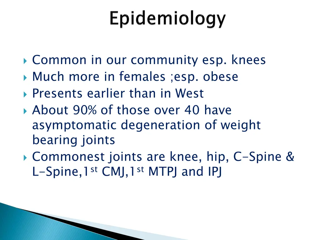 common in our community esp knees much more