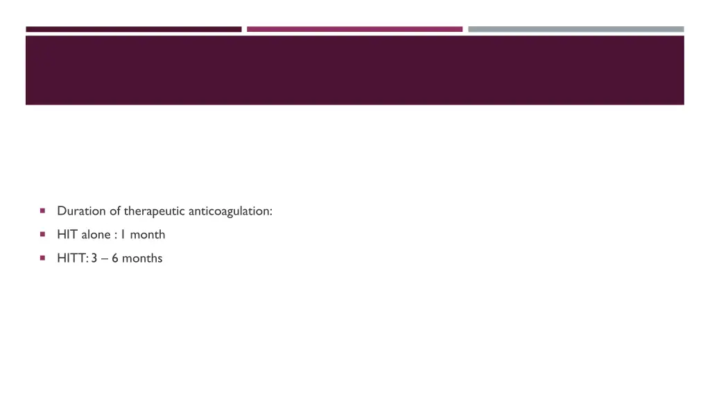 duration of therapeutic anticoagulation