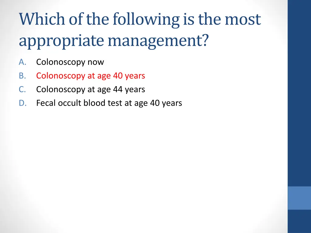 which of the following is the most appropriate 1