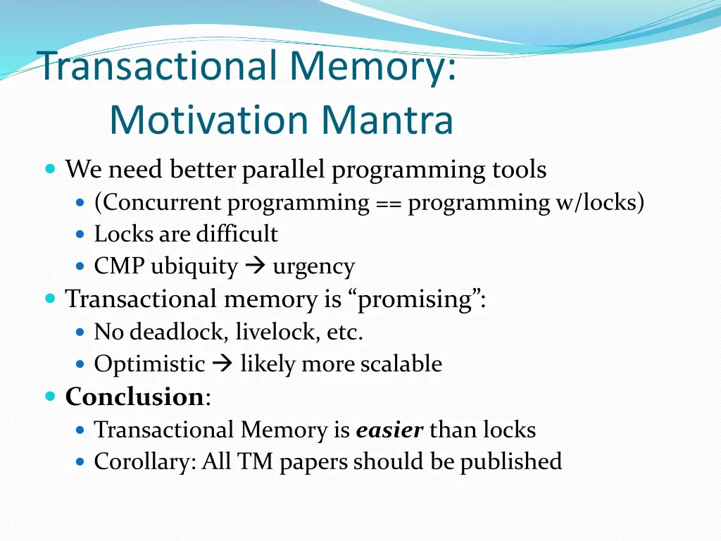 transactional memory motivation mantra we need