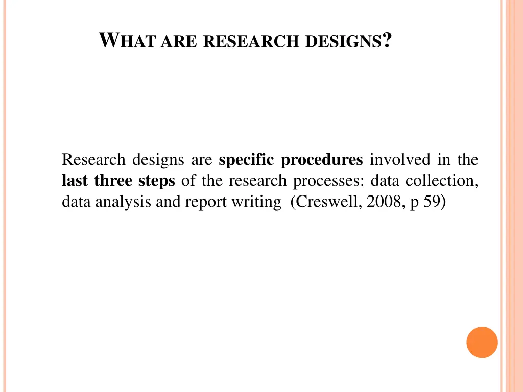 w hat are research designs