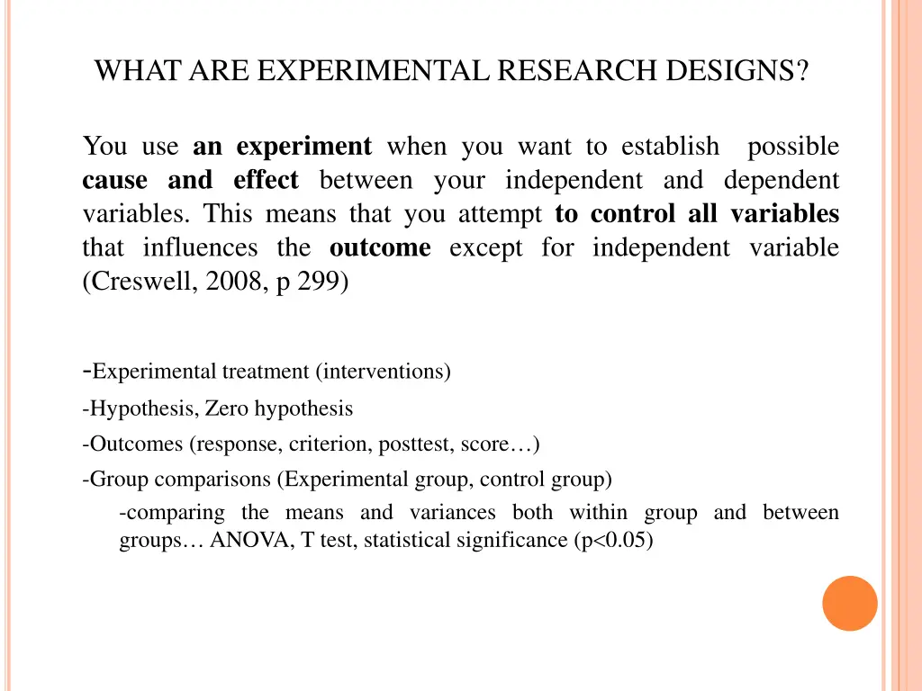 what are experimental research designs