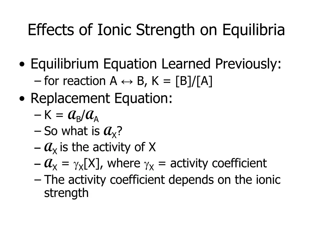 effects of ionic strength on equilibria