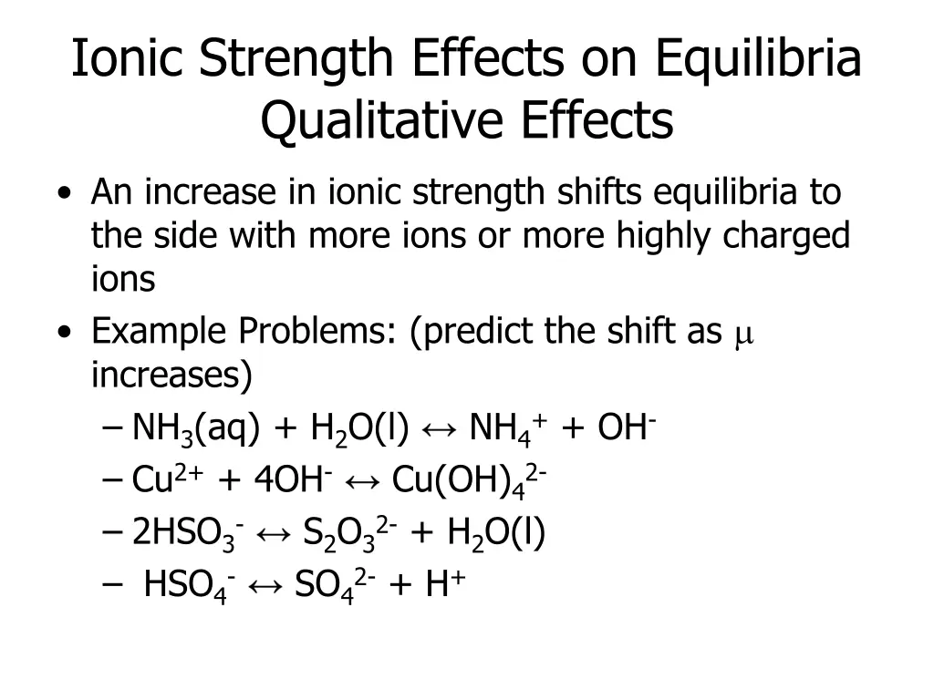 ionic strength effects on equilibria qualitative