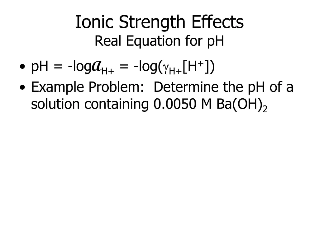 ionic strength effects real equation for ph