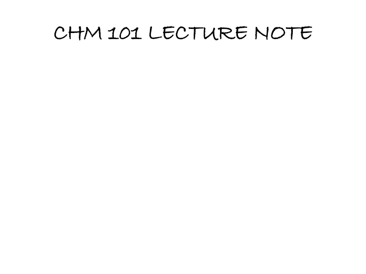 chm 101 lecture note chm 101 lecture note