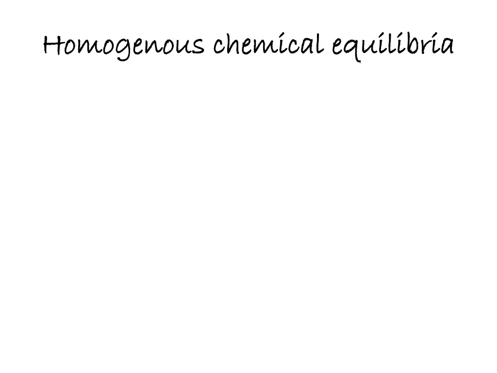 homogenous chemical equilibria homogenous