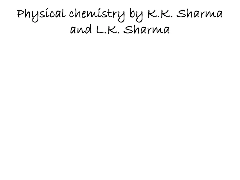 physical chemistry by k k sharma physical