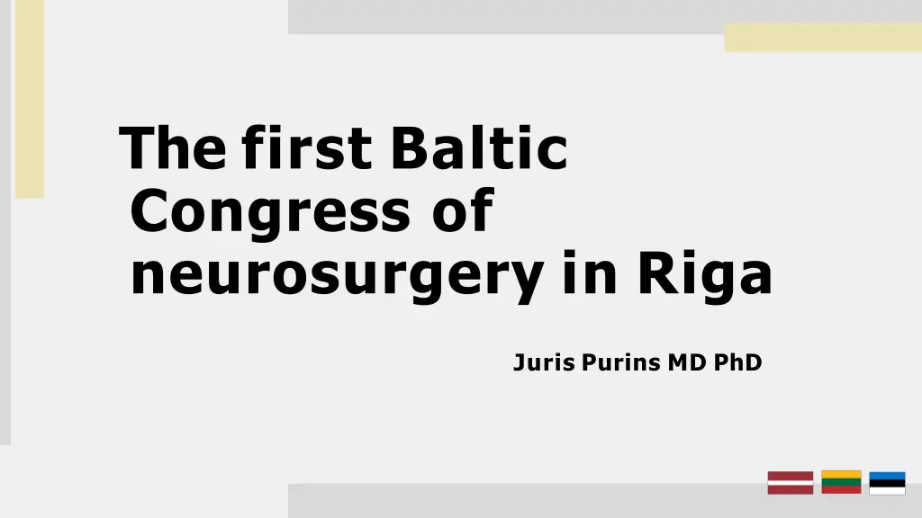 the first baltic congress of neurosurgery in riga