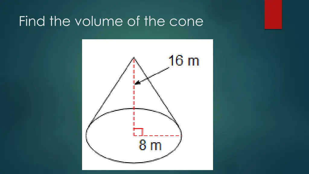 find the volume of the cone 1