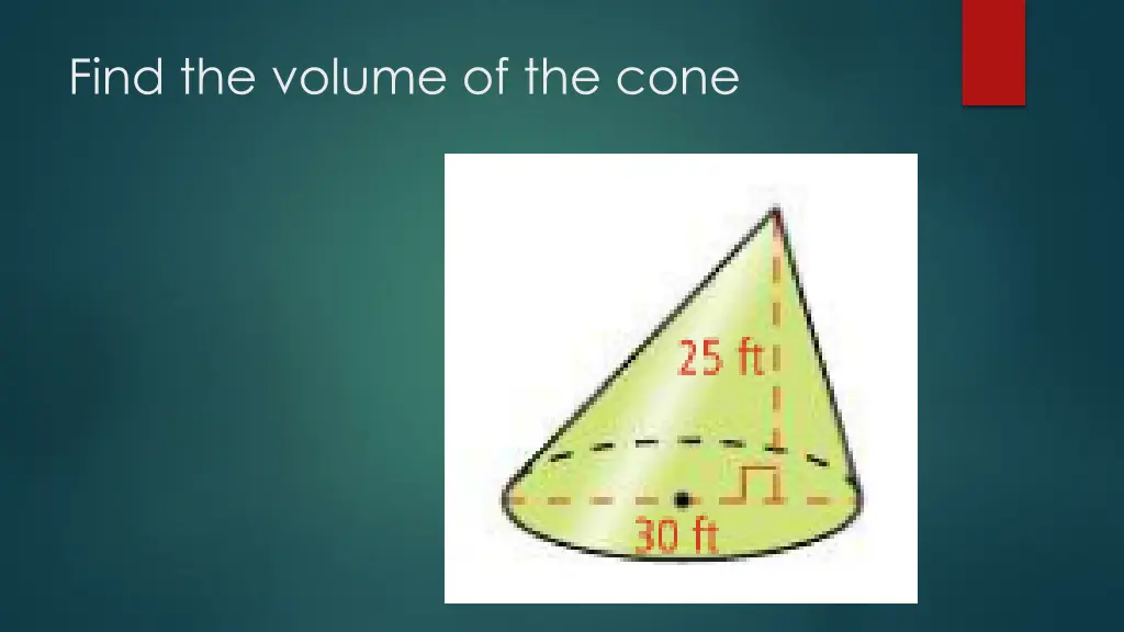 find the volume of the cone