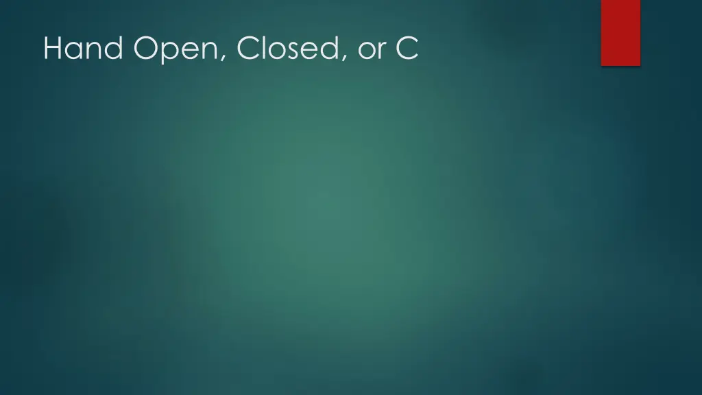 hand open closed or c