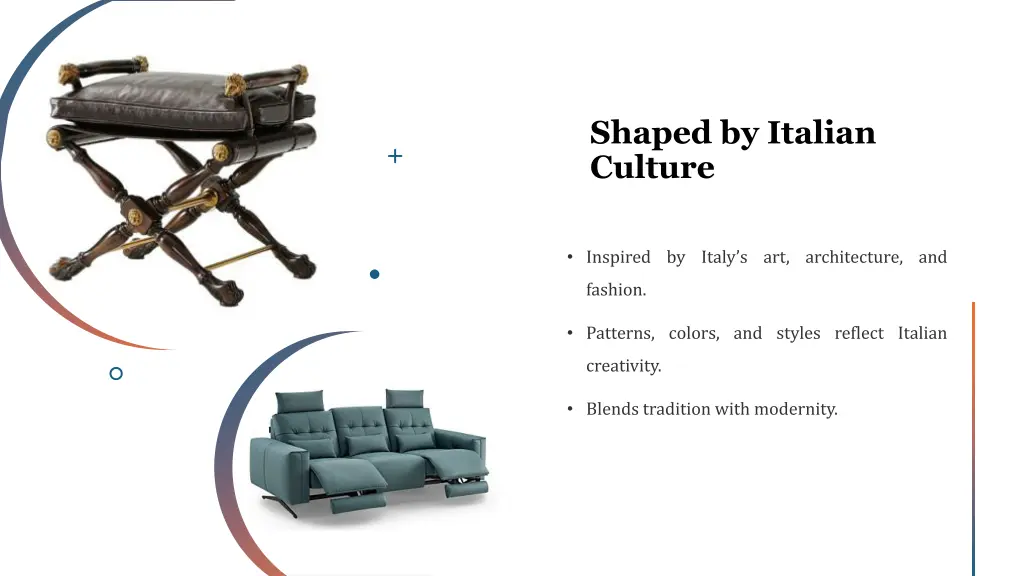 shaped by italian culture