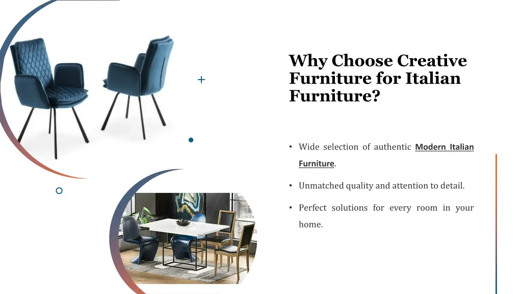 why choose creative furniture for italian