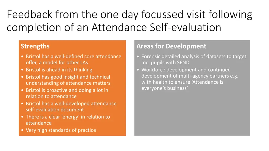 feedback from the one day focussed visit