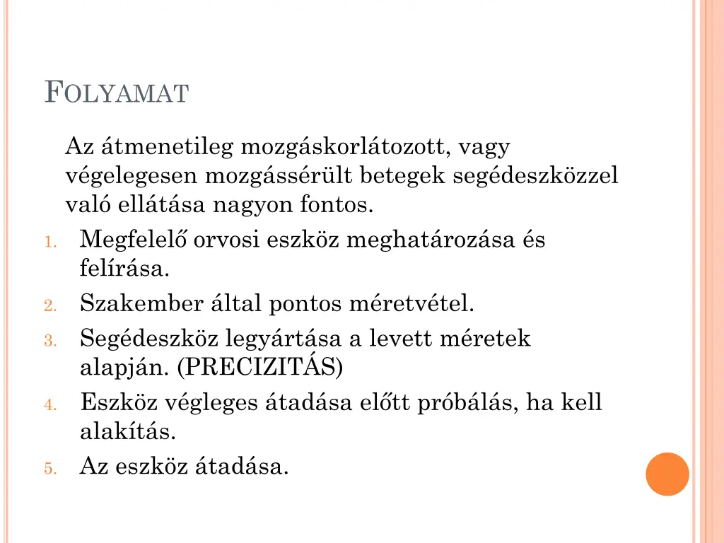f olyamat