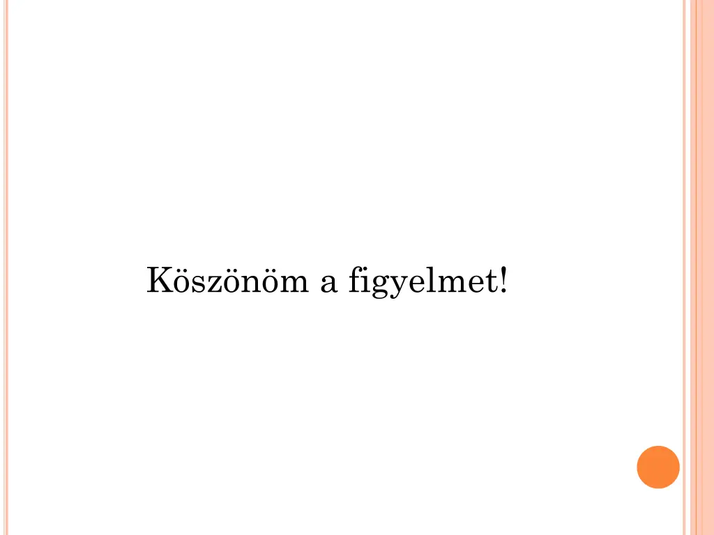 k sz n m a figyelmet