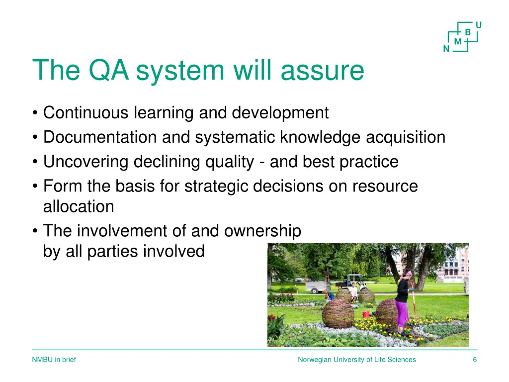the qa system will assure