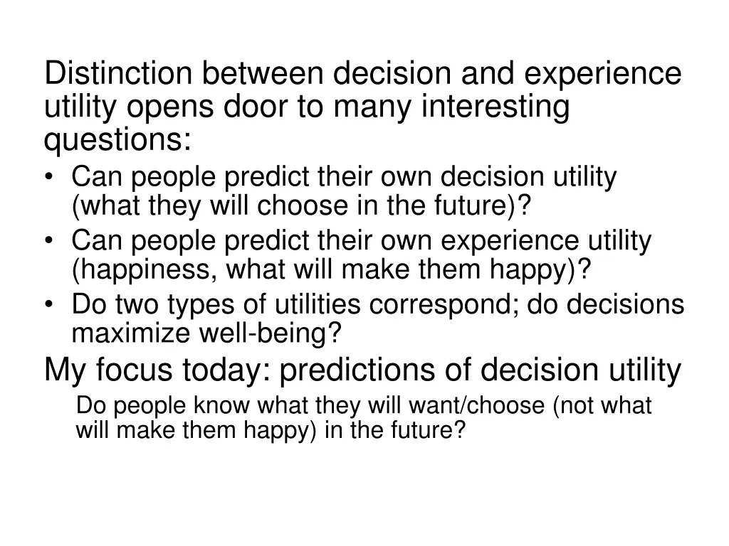 distinction between decision and experience