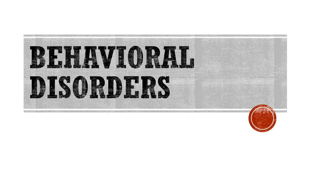 behavioral disorders