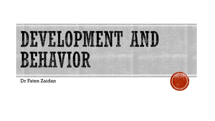 development and behavior