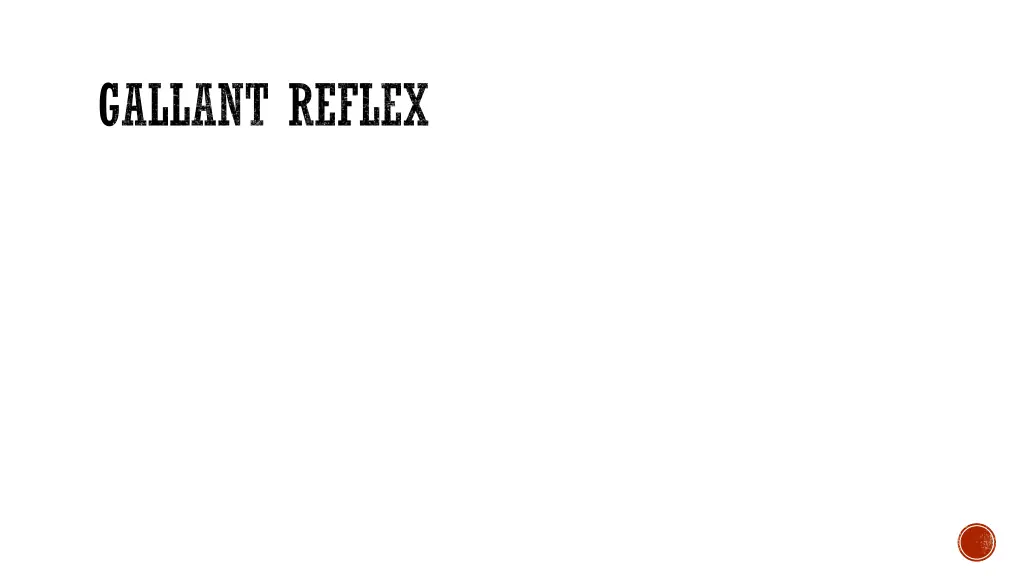 gallant reflex
