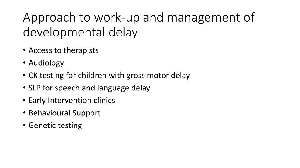 approach to work up and management