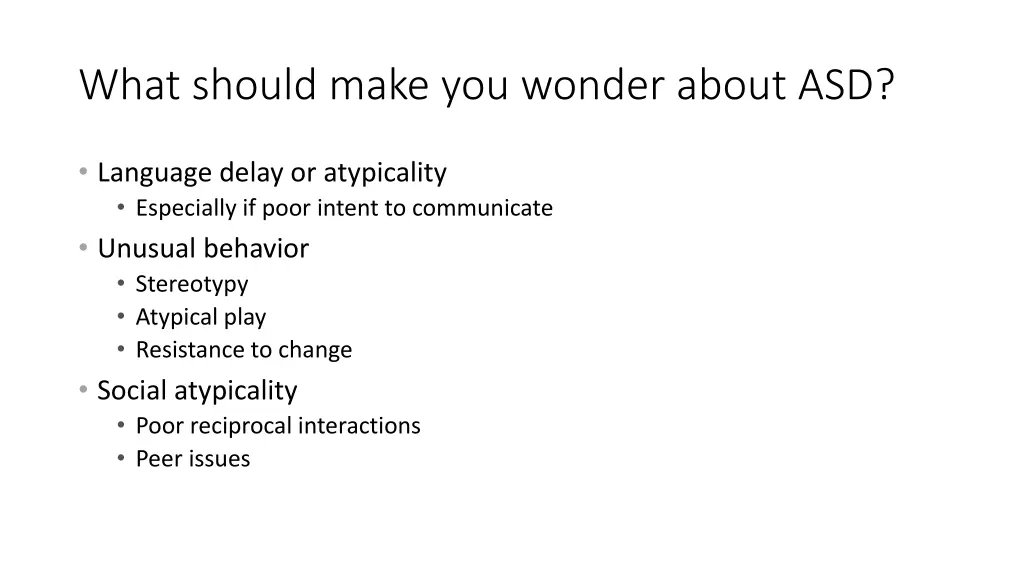 what should make you wonder about asd