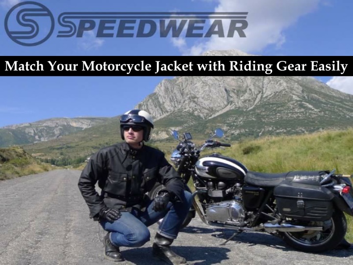 match your motorcycle jacket with riding gear