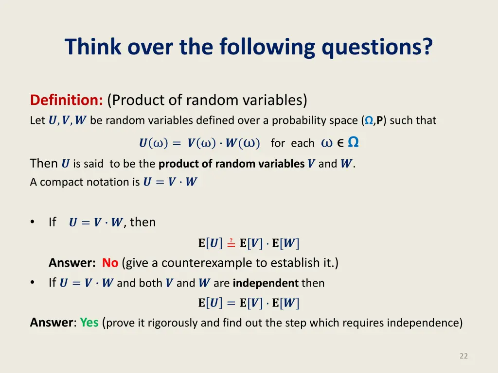 think over the following questions 1