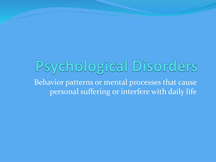 behavior patterns or mental processes that cause
