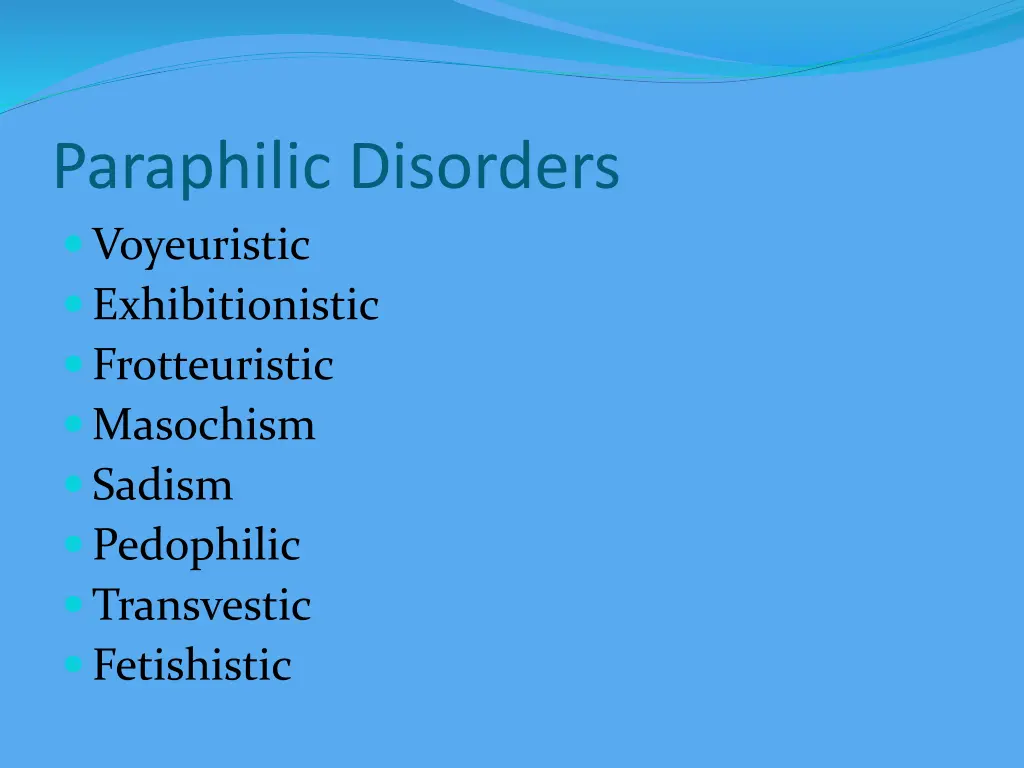 paraphilic disorders voyeuristic exhibitionistic
