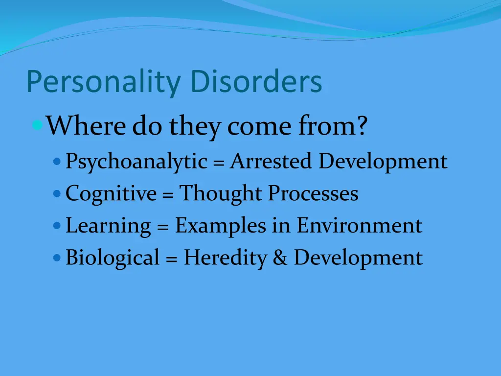 personality disorders where do they come from