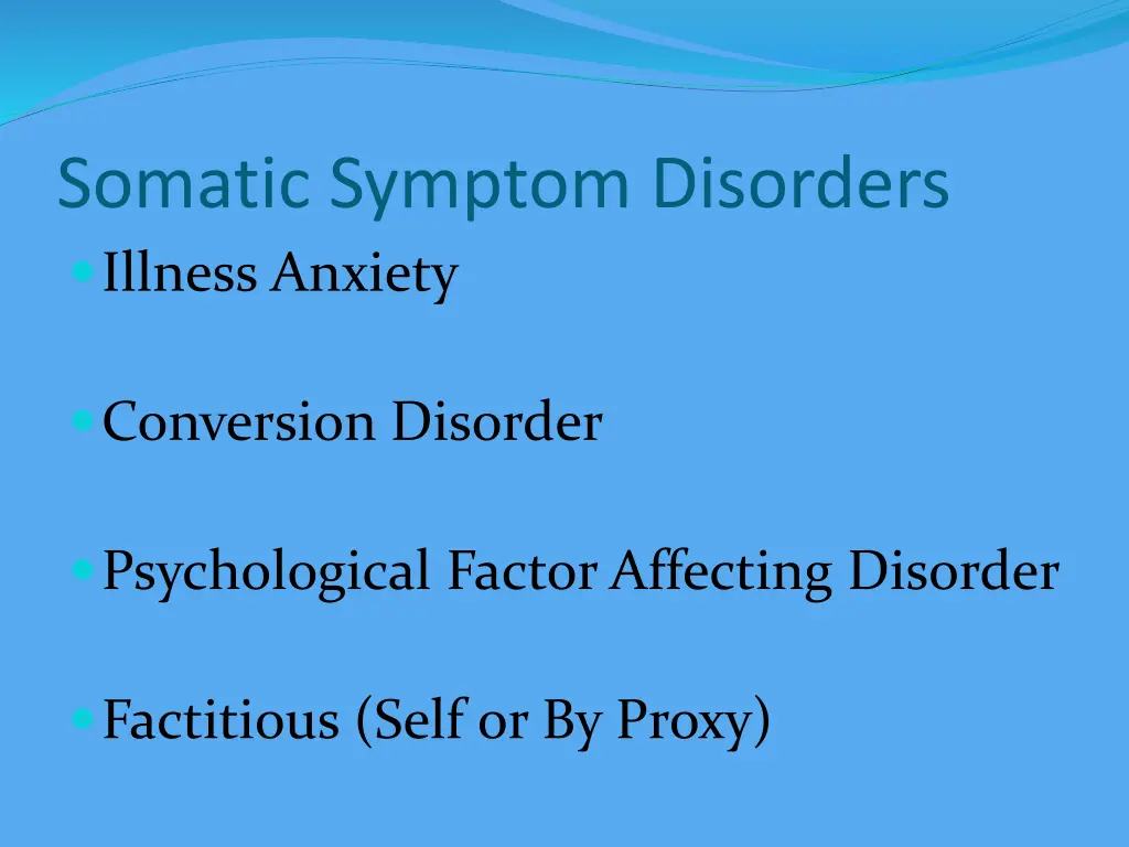 somatic symptom disorders illness anxiety