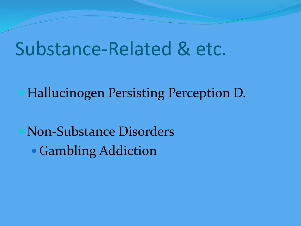 substance related etc