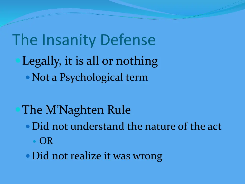 the insanity defense legally it is all or nothing