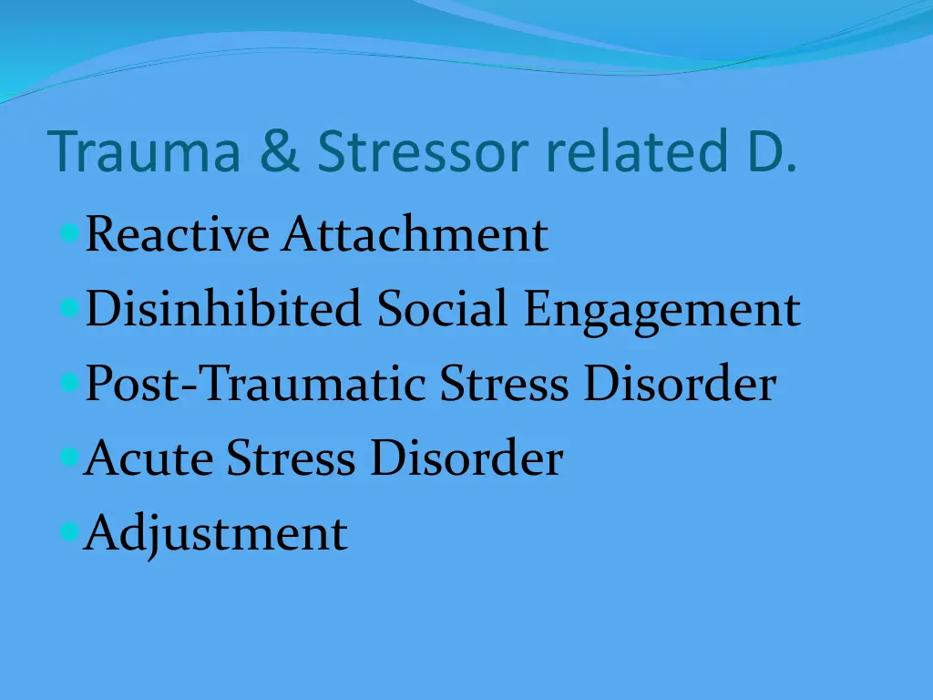 trauma stressor related d reactive attachment
