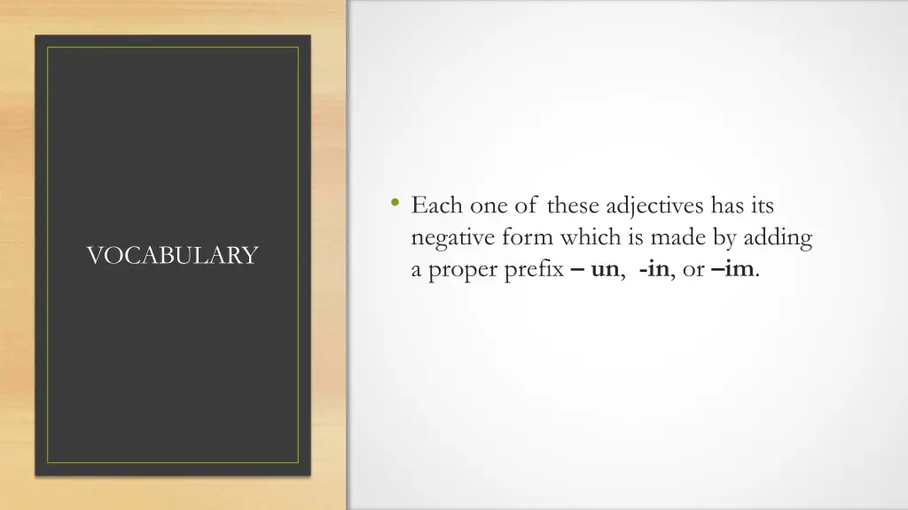 each one of these adjectives has its negative
