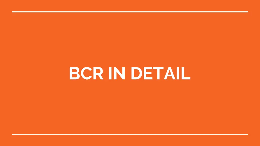 bcr in detail