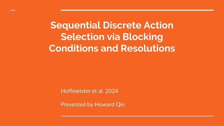 sequential discrete action selection via blocking