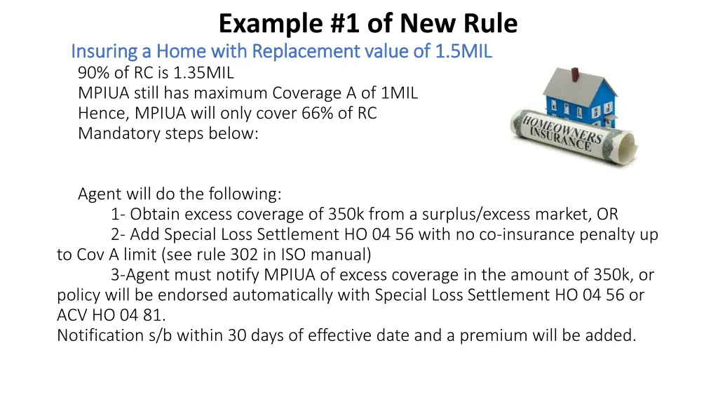 example 1 of new rule insuring a home with