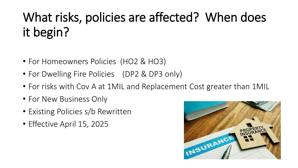 what risks policies are affected when does what