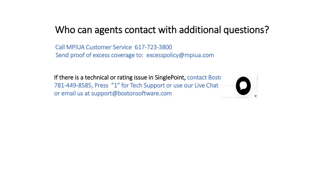 who can agents contact with additional questions
