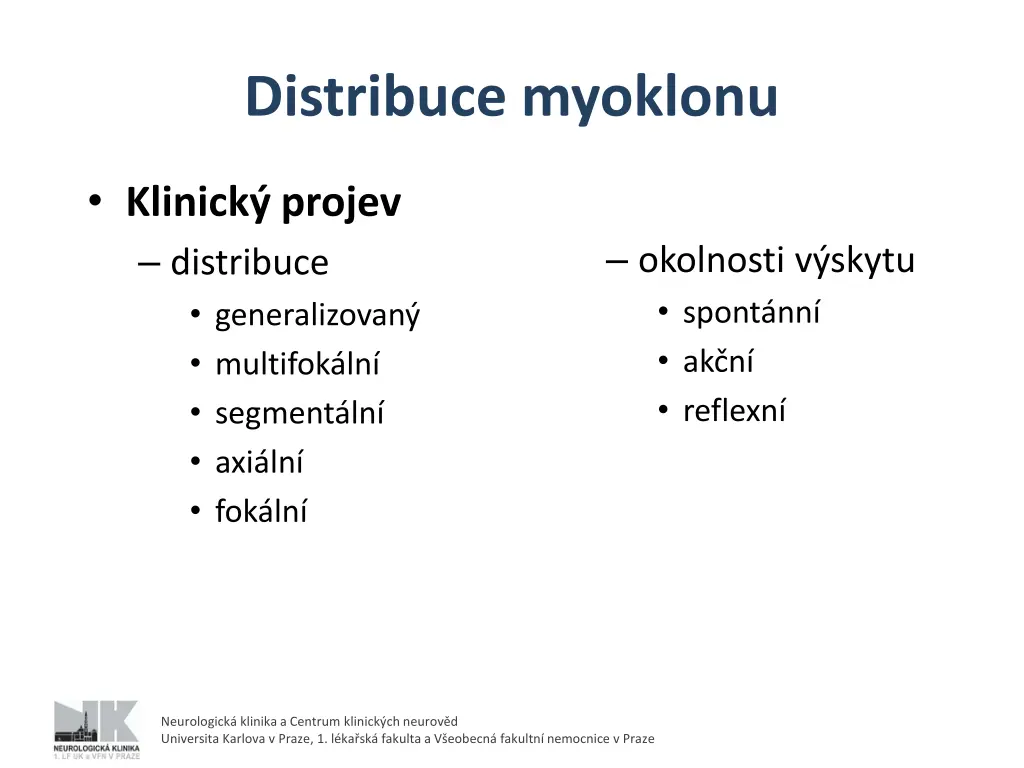 distribuce myoklonu