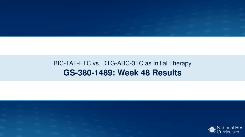 bic taf ftc vs dtg abc 3tc as initial therapy